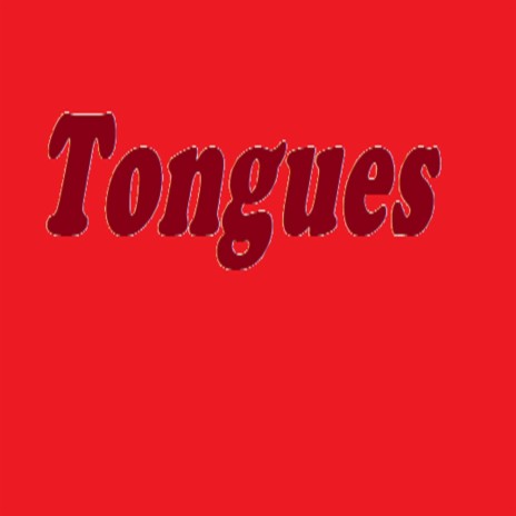 Tongues