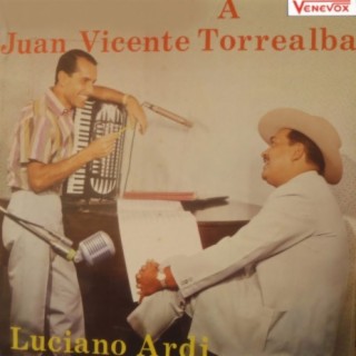 A Juan Vicente Torrealba