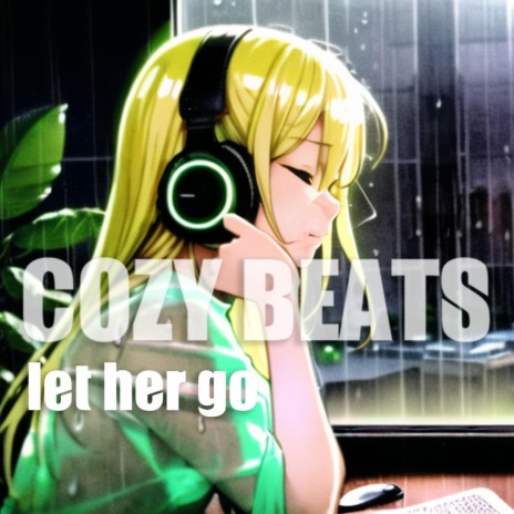 let her go COZY BEATS /lofi hip hop/study beats