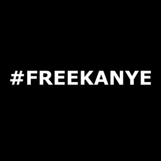 #FREEKANYE