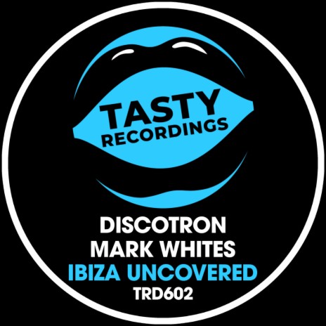 Ibiza Uncovered (Extended Mix) ft. Mark Whites | Boomplay Music