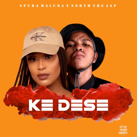 Ke Dese ft. North The Jap | Boomplay Music