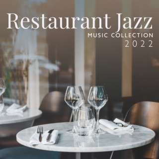 Restaurant Jazz Music Collection 2022