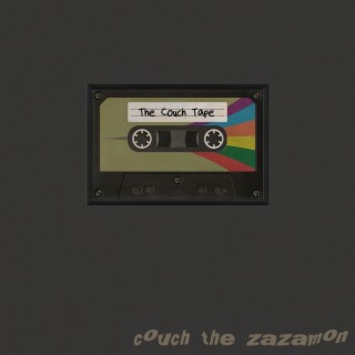 The Couch Tape