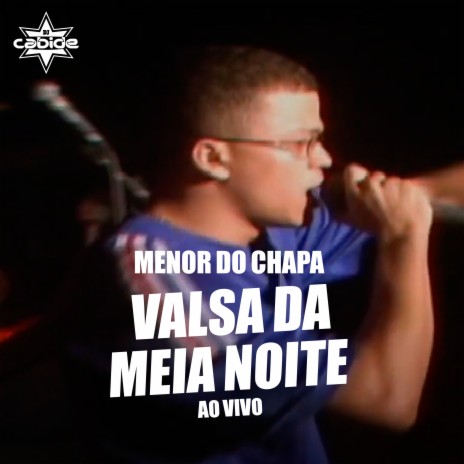 Valsa da Meia Noite (Ao Vivo) ft. Menor do Chapa | Boomplay Music