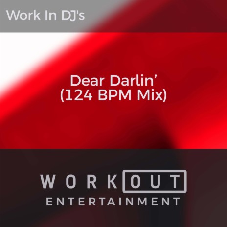 Dear Darlin' (124 BPM Mix) | Boomplay Music