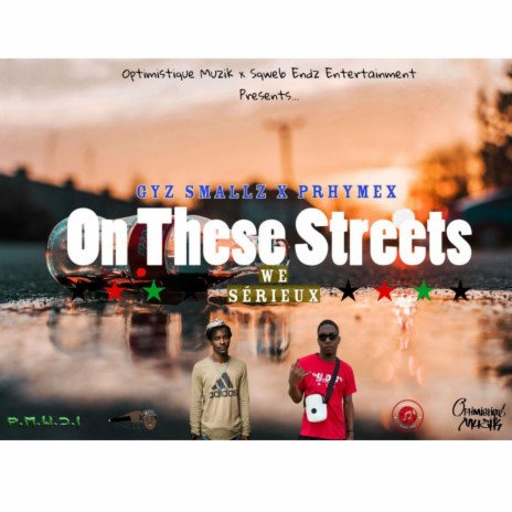On These Streets ft. Gyz Smallz & Prhymex | Boomplay Music