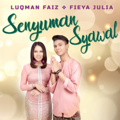 Senyuman Syawal ft. Fieya Julia | Boomplay Music