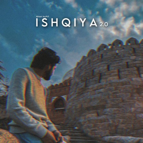 ISHQIYA 2.0 | Boomplay Music