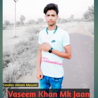 Vaseem Khan Mk Jaan