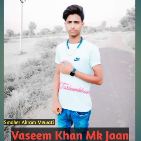 Vaseem Khan Mk Jaan | Boomplay Music