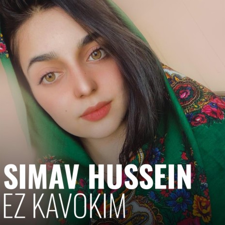 Simav Hussein (Ez Kavokim) | Boomplay Music