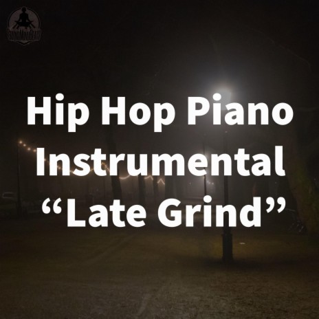 Late Grind | Boomplay Music