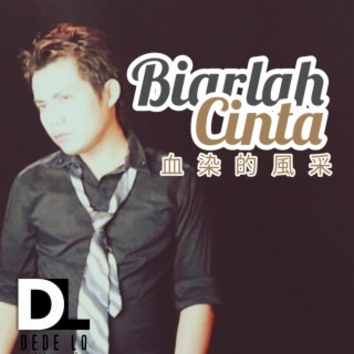 BIARLAH CINTA