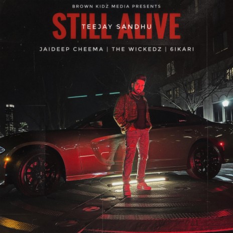 Still Alive (feat. Jaideep Cheema) | Boomplay Music