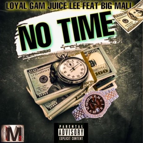 No Time (feat. Big Mali)