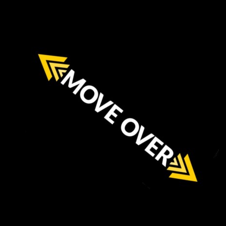 Move Over | Boomplay Music