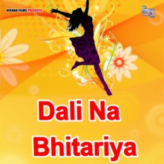 Dali Na Bhitariya