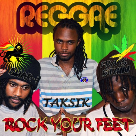 Reggae Rock Your Feet ft. Shar-i & Frass Stain | Boomplay Music