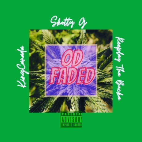 OD Faded (feat. KingCanada & Reeplay Tha Bucka) | Boomplay Music