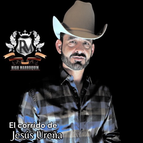 El corrido de Jesus Ureña | Boomplay Music