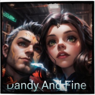 Dandy And Fine (Remastered)