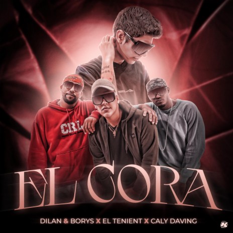 EL CORA ft. El tenient & Caly daving | Boomplay Music