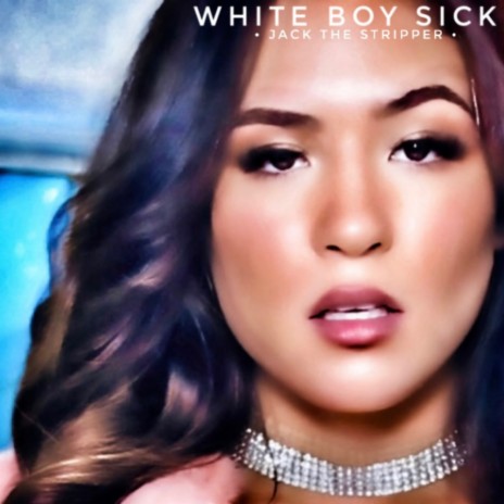 White Boy Sick (Original Mix)