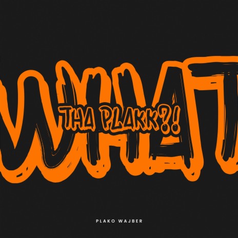 What Tha Plakk!? ft. Młody