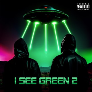 I SEE GREEN 2