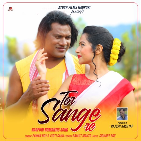 Tor Sange Re (Nagpuri) ft. Jyoti Sahu | Boomplay Music