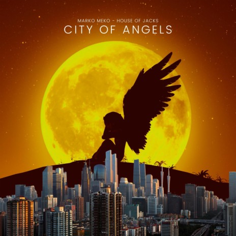 City of Angels ft. House Of Jack's Music | Boomplay Music