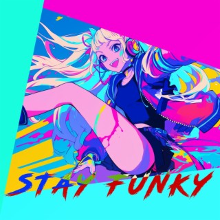 Stay Funky