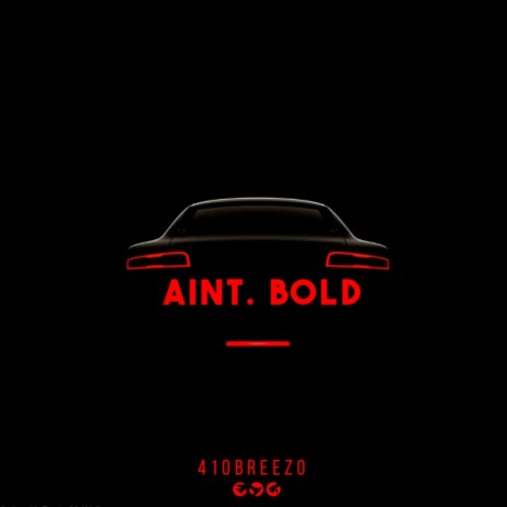 Aint bold | Boomplay Music