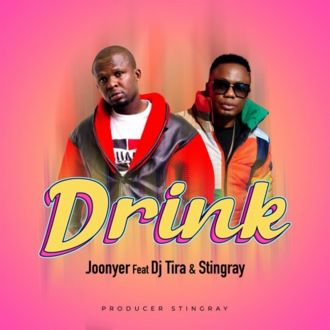 Drink ft. Dj Tira & StingRay | Boomplay Music