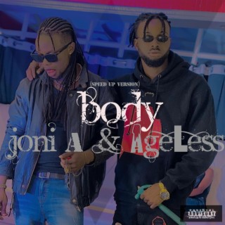 BODY (Speed Up Version) ft. Ageless lyrics | Boomplay Music