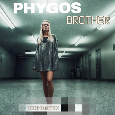 Brother (Techno Remix) | Boomplay Music