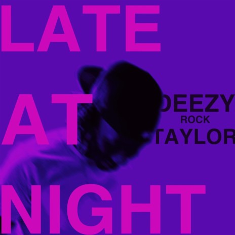 LATE AT NIGHT | Boomplay Music