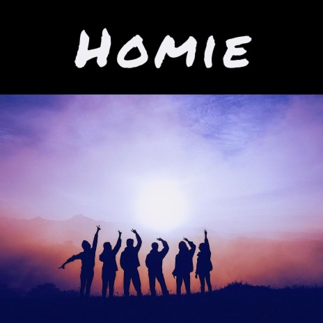Homie (feat. Kyle Smith)