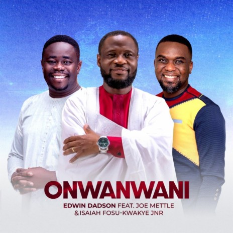 Onwanwani ft. Joe Mettle | Boomplay Music