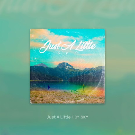 Just A Little | Boomplay Music