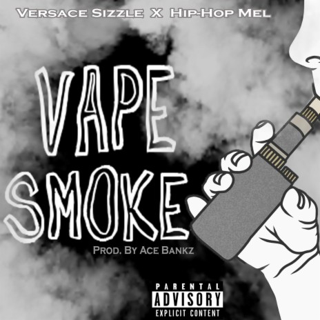 Vape Smoke ft. Hip-Hop Mel | Boomplay Music