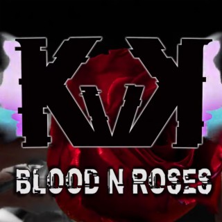 Blood N Roses