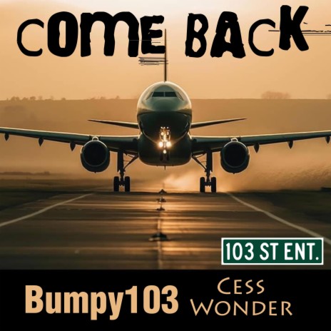 Come Back ft. Cess Wonder | Boomplay Music