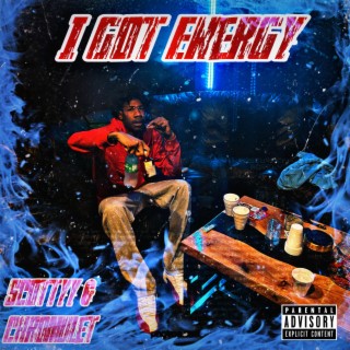 I Got Energy