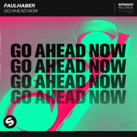 Go Ahead Now | Boomplay Music