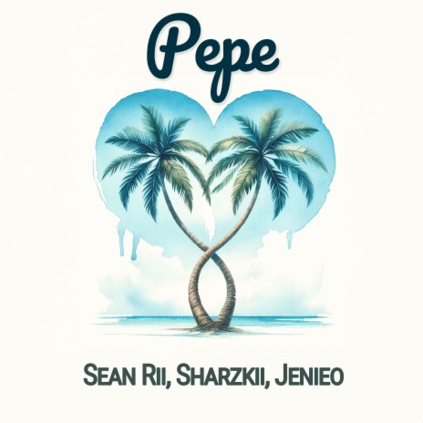 Pepe ft. Sharzkii & Jenieo | Boomplay Music