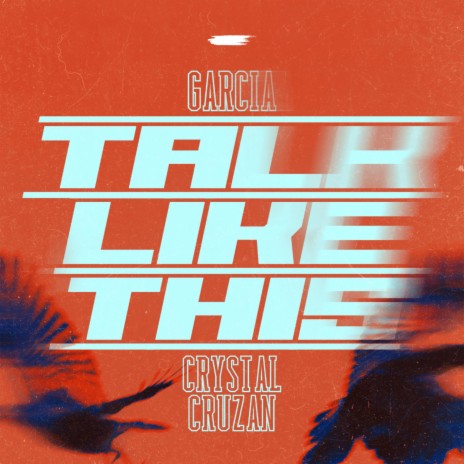 Talk Like This ft. CrystalCruzan | Boomplay Music