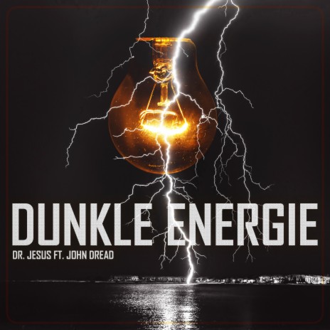 Dunkle Energie (feat. John Dread) | Boomplay Music