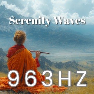 963Hz Serenity Waves